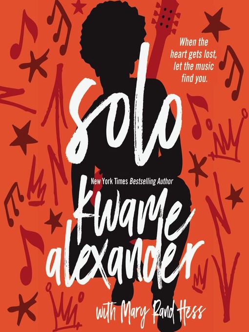 Kwame Alexander创作的Solo作品的详细信息 - 可供借阅